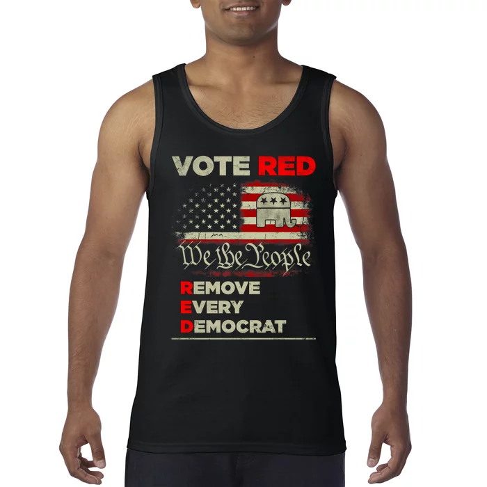 Vote Red Remove Every Democrat Red Wave Republican GOP Tank Top