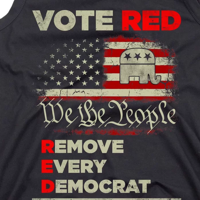 Vote Red Remove Every Democrat Red Wave Republican GOP Tank Top