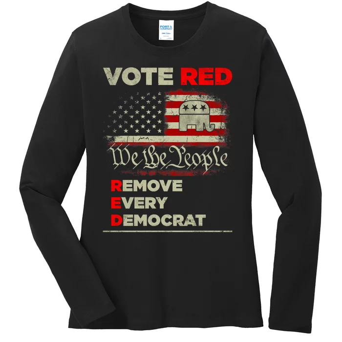 Vote Red Remove Every Democrat Red Wave Republican GOP Ladies Long Sleeve Shirt