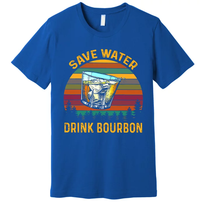 Vintage Retro Save Water Bourbon Gift Premium T-Shirt