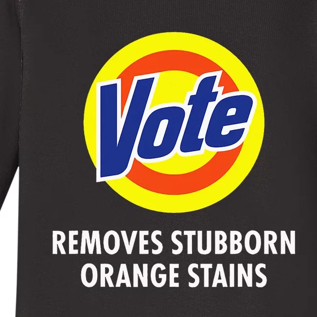 Vote Removes Stubborn Orange Stains Funny Antitrump Baby Long Sleeve Bodysuit