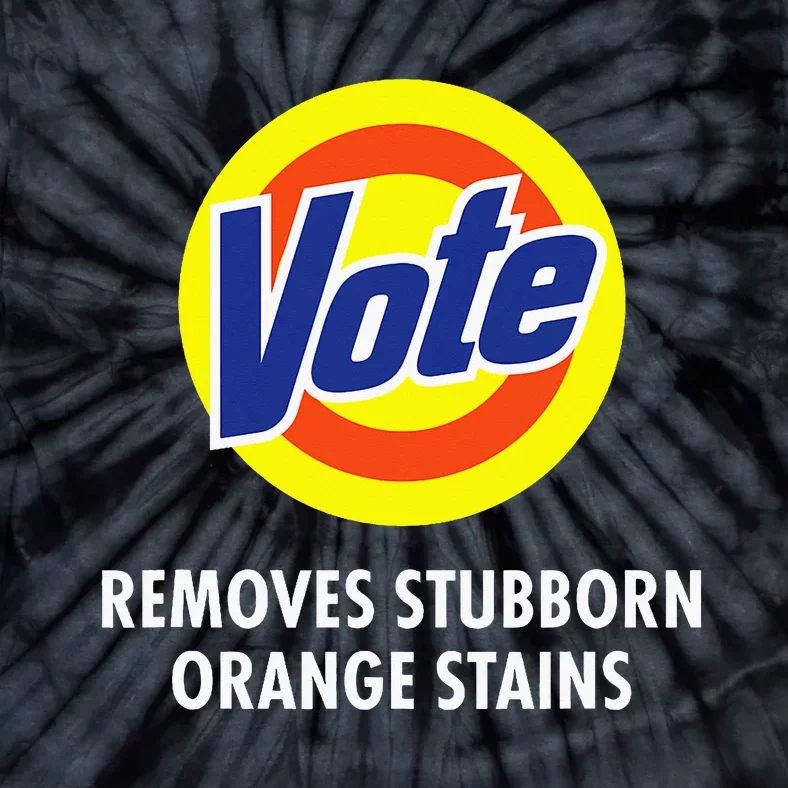 Vote Removes Stubborn Orange Stains Funny Antitrump Tie-Dye T-Shirt