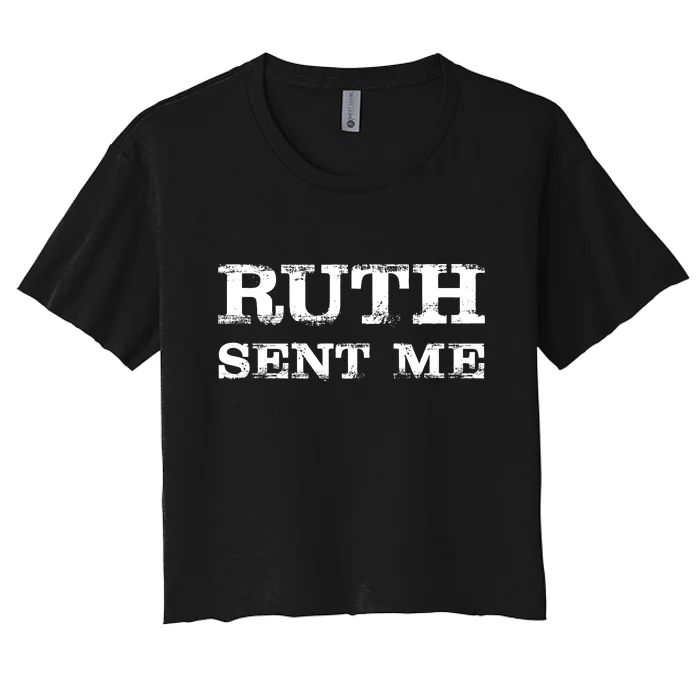 Vintage Ruth Sent Me RBG Ruth Bader Ginsburg Vote Women's Crop Top Tee