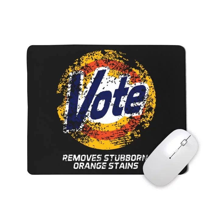 Vote Removes Stubborn Orange Stains 86 45 Vote Mousepad