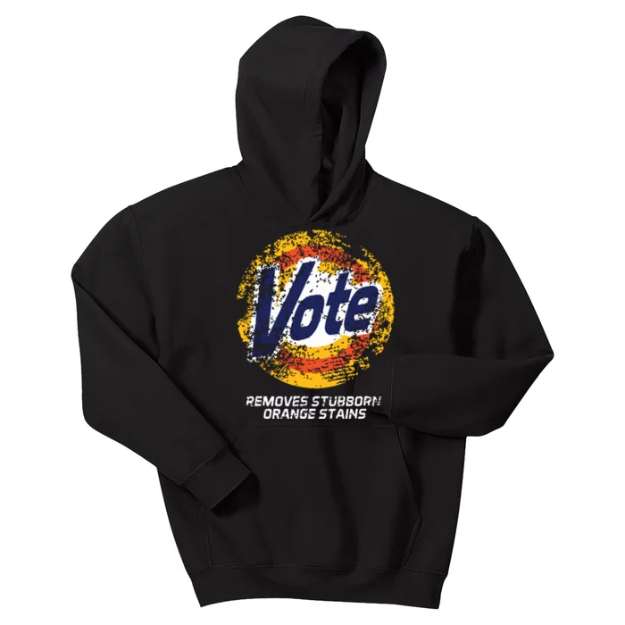 Vote Removes Stubborn Orange Stains 86 45 Vote Kids Hoodie