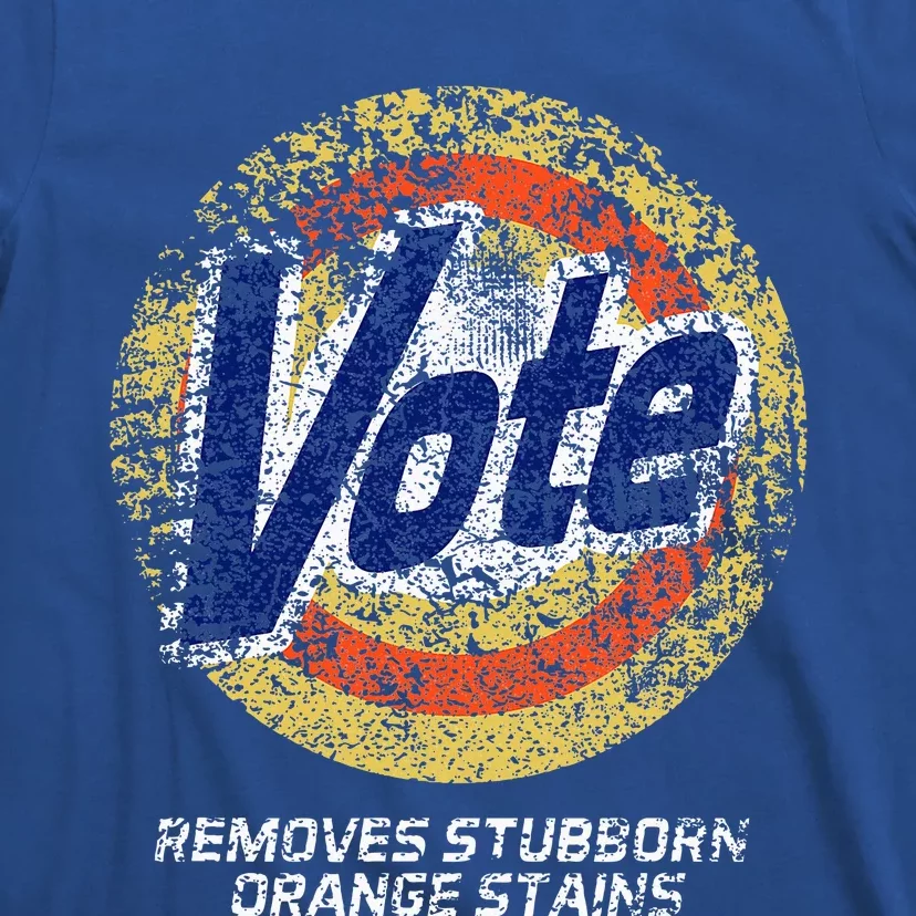 Vote Removes Stubborn Orange Stains 86 45 Vote 8645 T-Shirt