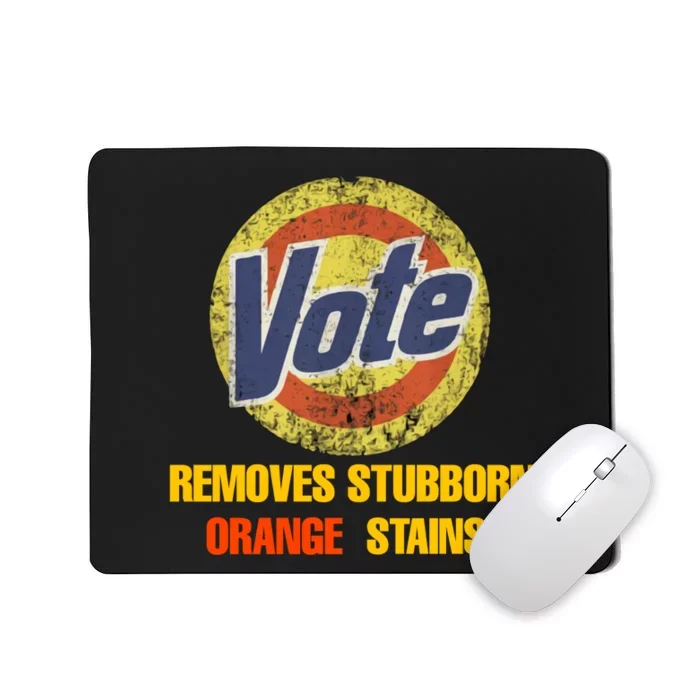 Vote Removes Stubborn Orange Stains Mousepad