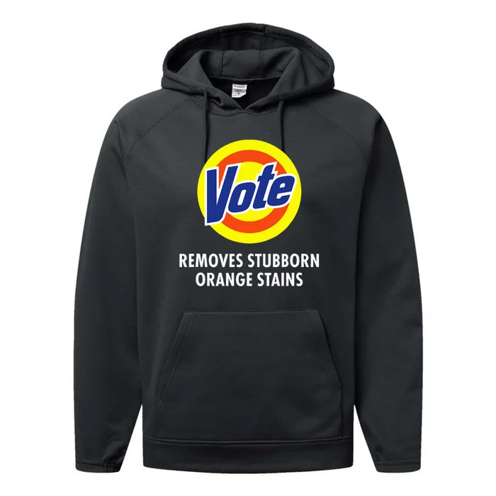 Vote Removes Stubborn Orange Stains Funny Anti Trump Performance Fleece Hoodie