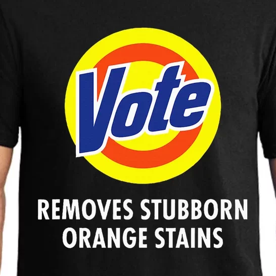 Vote Removes Stubborn Orange Stains Funny Anti Trump Pajama Set