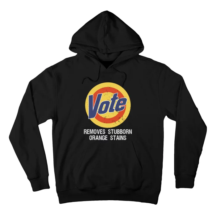 Vote Removes Stubborn Orange Stains Hoodie