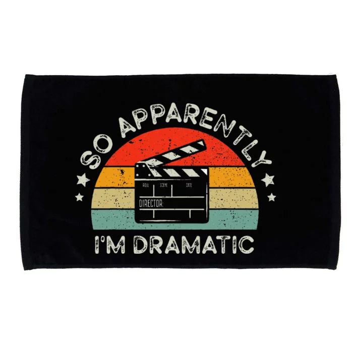 Vintage Retro So Apparently IM Dramatic Funny Actor Actress Microfiber Hand Towel