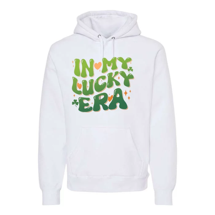 Vintage Retro St Patricks Day In My Lucky Era Premium Hoodie