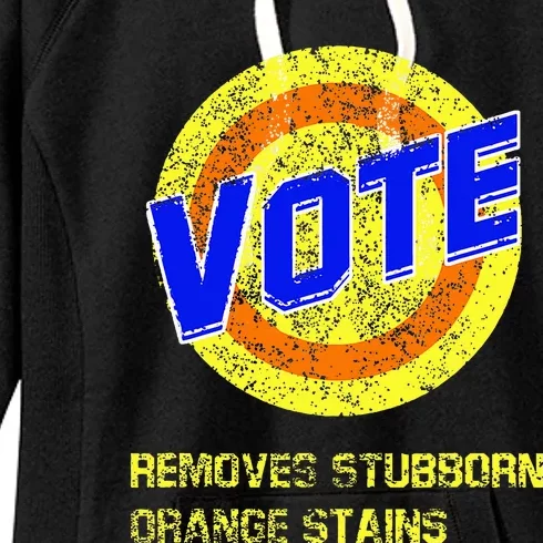 Vote Removes Stubborn Orange Stains Women's Fleece Hoodie