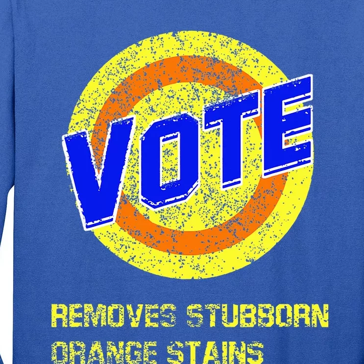 Vote Removes Stubborn Orange Stains Tall Long Sleeve T-Shirt