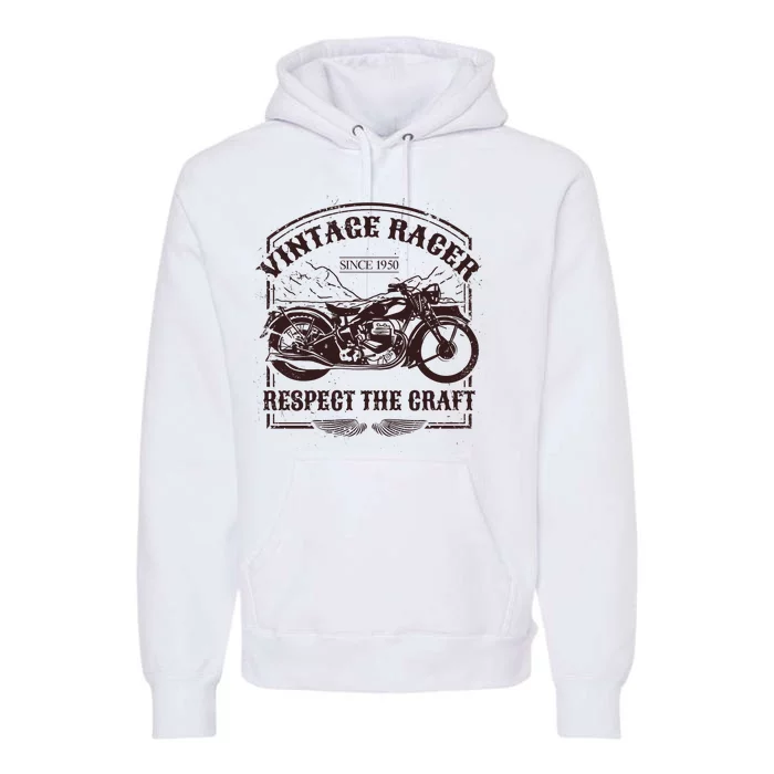 Vintage Racer Since 1950 Motorcycle Premium Hoodie