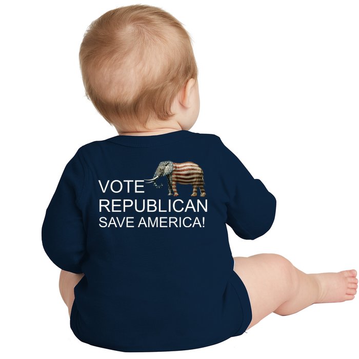 Vote Republican Save America Front and Back Front & Back Baby Long Sleeve Bodysuit