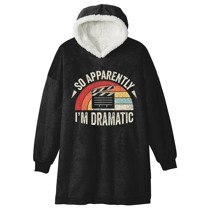 Vintage Retro So Apparently IM Dramatic Funny Actor Actress Hooded Wearable Blanket