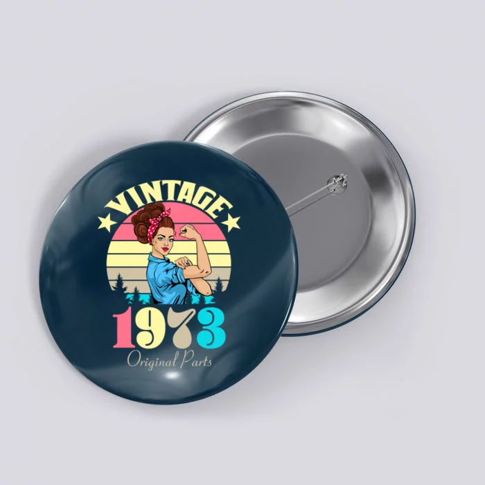 Vintage Rosie The Riveter 1973 Original Parts 50th Birthday Button