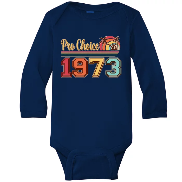 Vintage Retro Tropical Pro Choice 1973 Baby Long Sleeve Bodysuit