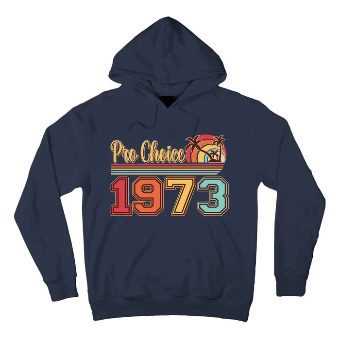 Vintage Retro Tropical Pro Choice 1973 Tall Hoodie