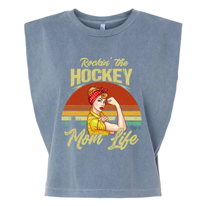 Vintage Rockin' The Hockey Mom Life Happy Mother's Day Meaningful Gift Garment-Dyed Women's Muscle Tee