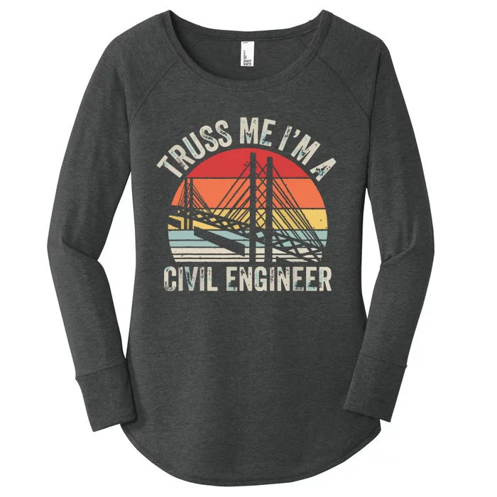 Vintage Retro Truss Me Im A Civil Engineer Engineering Women's Perfect Tri Tunic Long Sleeve Shirt