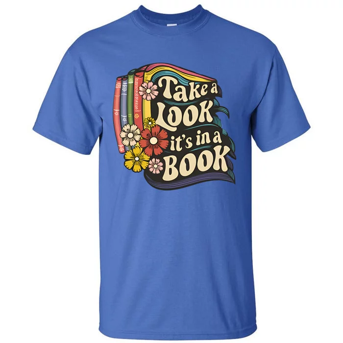 Vintage Rainbow Take A Look ItS In A Book Reading Lover Gift Tall T-Shirt