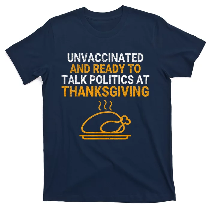 Vintage Ready To Talk Politics At Thanksgiving Funny T-Shirt