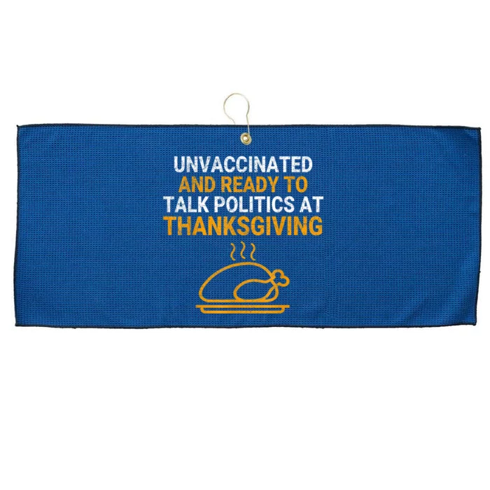 Vintage Ready To Talk Politics At Thanksgiving Funny Large Microfiber Waffle Golf Towel