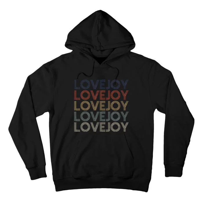 Vintage Repeated Text Lovejoy Name Retro Gift Lovejoy lover Tall Hoodie