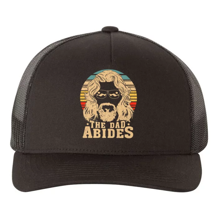 Vintage Retro The Dad Abides Funny Dad FatherS Day Yupoong Adult 5-Panel Trucker Hat