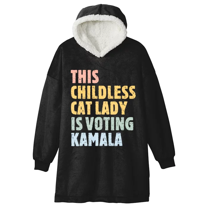 Vintage Retro This Childless Cat Lady Is Voting Kamala Harris 2024 Hooded Wearable Blanket