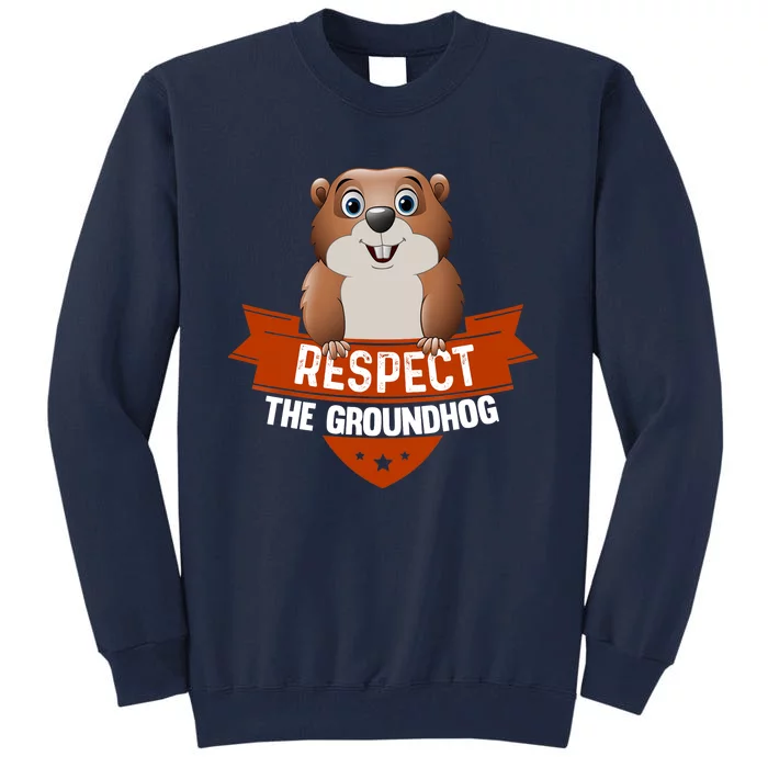 Vintage Respect The Groundhog Day Tall Sweatshirt