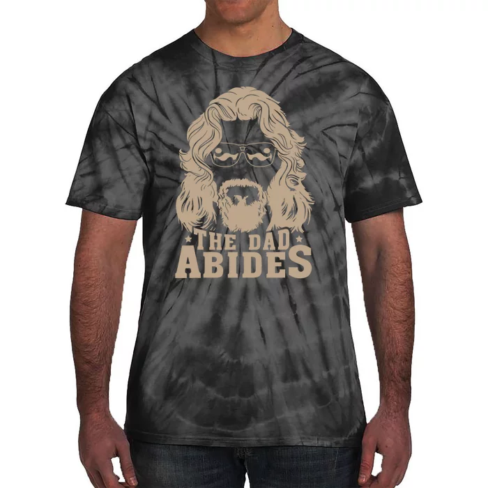 Vintage Retro The Dad Abides Funny Dad FatherS Day Tie-Dye T-Shirt