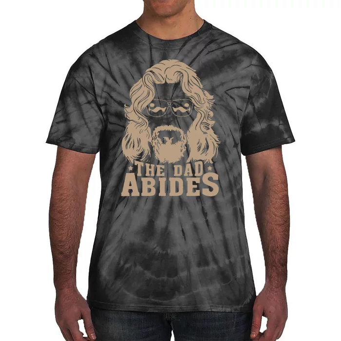 Vintage Retro The Dad Abides Dad FatherS Day Tie-Dye T-Shirt