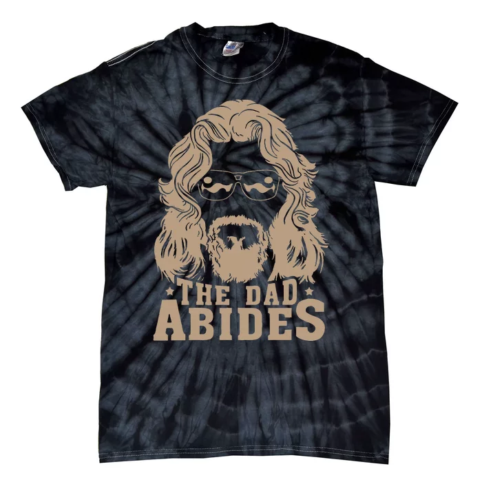 Vintage Retro The Dad Abides Dad FatherS Day Tie-Dye T-Shirt