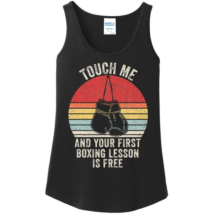 Vintage Retro Touch Me And Your First Boxing Lesson Is Free Ladies Essential Tank