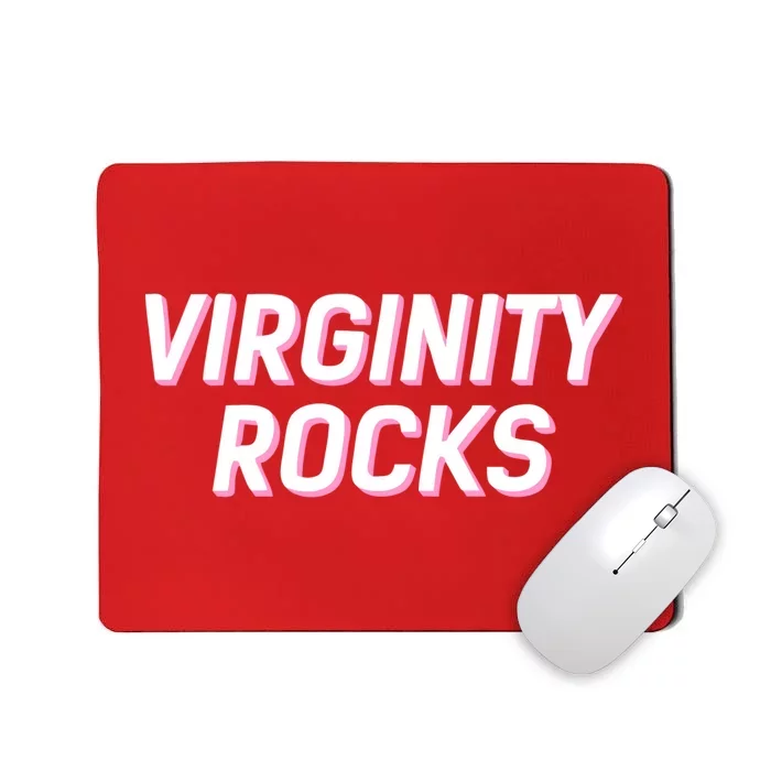 Virginity Rocks Mousepad