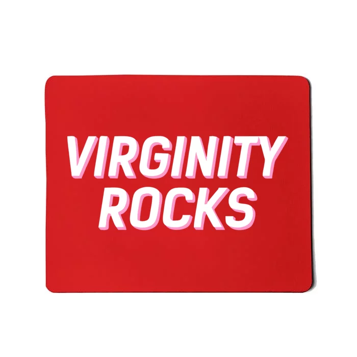 Virginity Rocks Mousepad