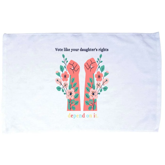 Voting Rights Vote Like Your DaughterS Rights Microfiber Hand Towel