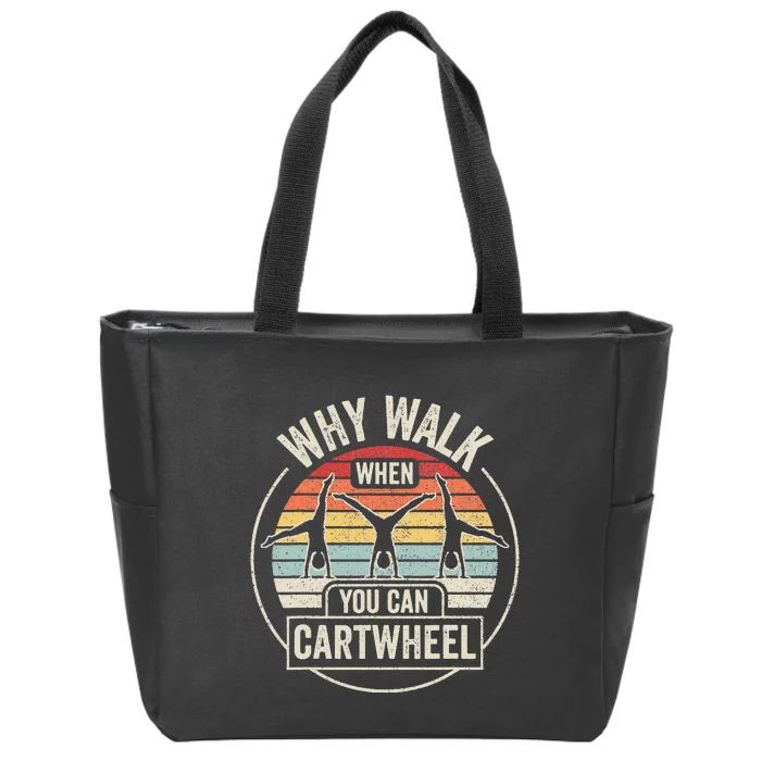 Vintage Retro Why Walk When You Can Cartwheel Tumbling Zip Tote Bag