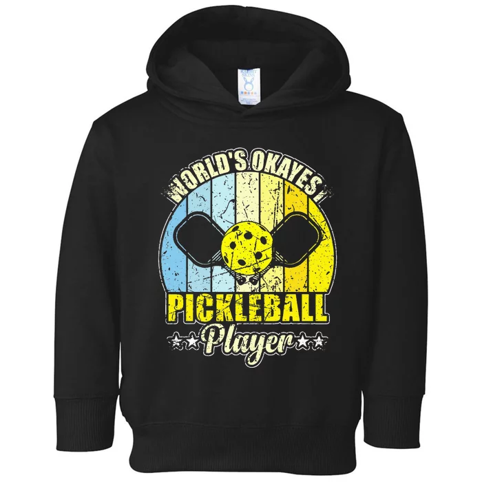 Vintage Retro World's Okayest Pickleball Player Toddler Hoodie