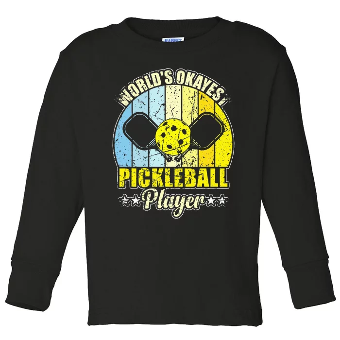 Vintage Retro World's Okayest Pickleball Player Toddler Long Sleeve Shirt