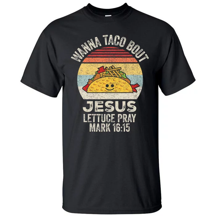 Vintage Retro Wanna Taco Bout Jesus Tall T-Shirt