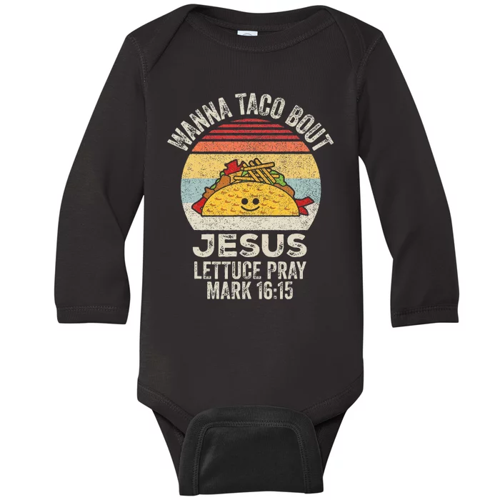 Vintage Retro Wanna Taco Bout Jesus Baby Long Sleeve Bodysuit