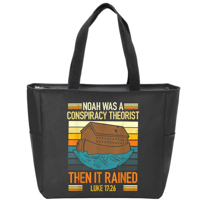 Vintage RetroNoah Was A Conspiracy Theorist Then It Rained Zip Tote Bag