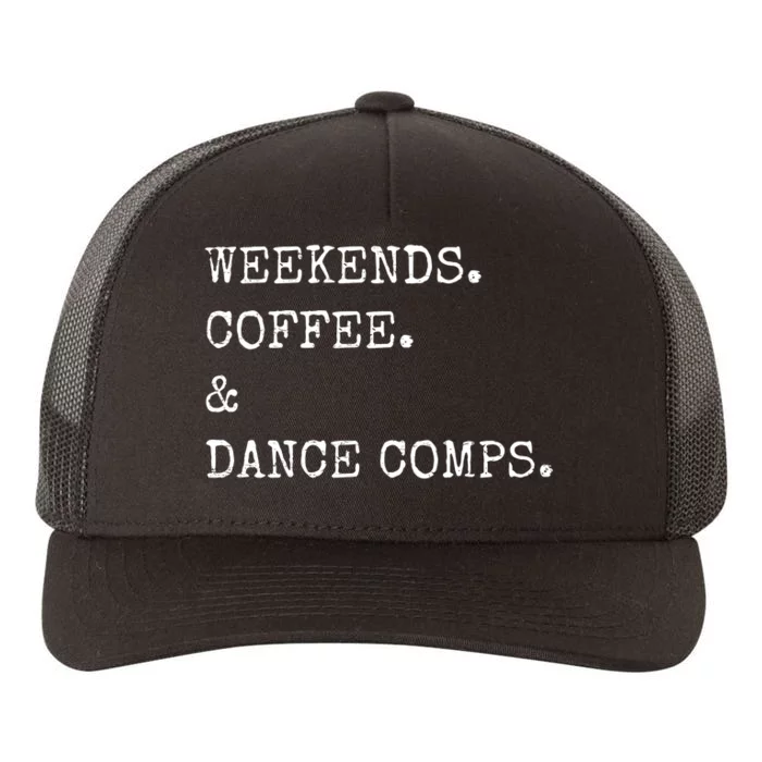 Vintage Retro Weekends Coffee And Dance Comps Yupoong Adult 5-Panel Trucker Hat