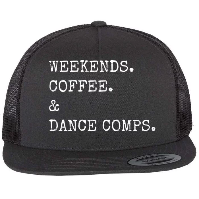 Vintage Retro Weekends Coffee And Dance Comps Flat Bill Trucker Hat