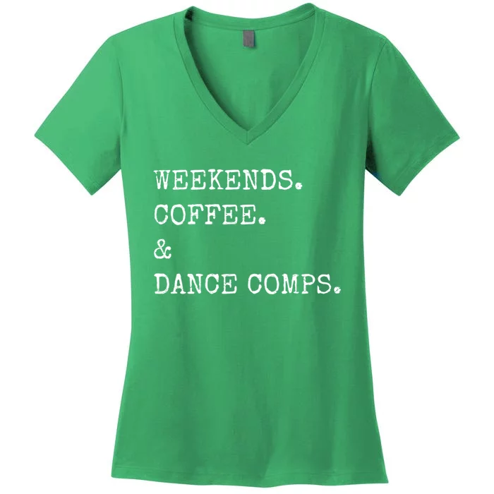 Vintage Retro Weekends Coffee And Dance Comps Women's V-Neck T-Shirt