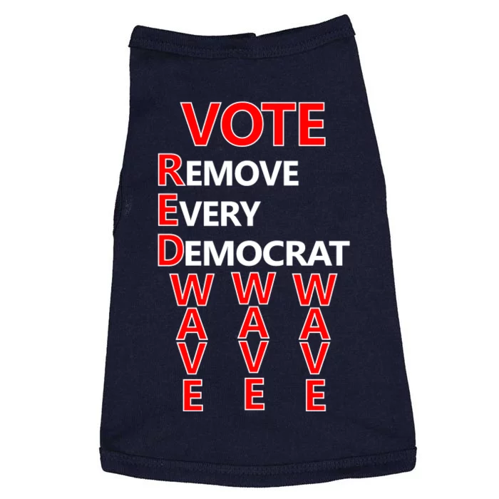 Vote Red Wave Remove Every Democrat Doggie Tank